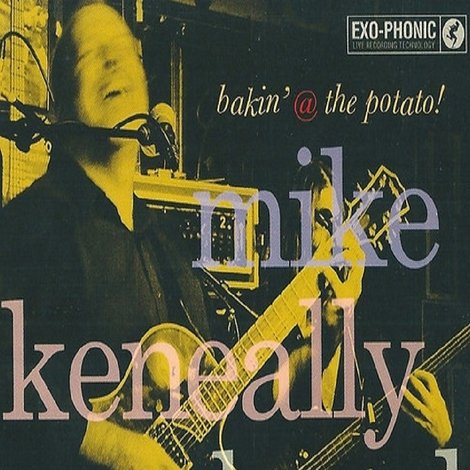 Mike Keneally Band: Bakin' @ The Potato!