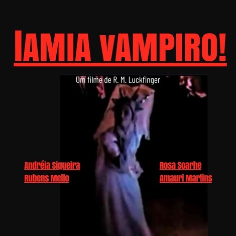 Lâmia, Vampiro!