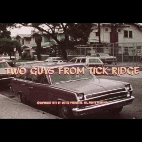 Two Guys from Tick Ridge