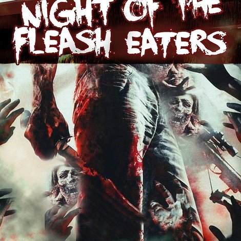 Night of the Flesh Eaters