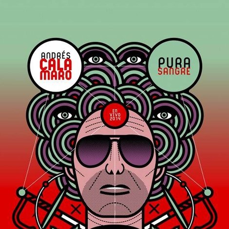 Andrés Calamaro: Pura Sangre