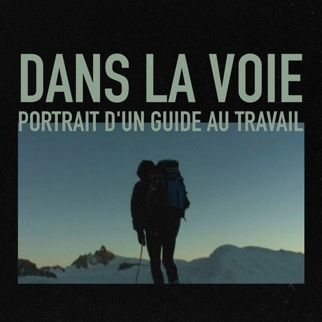 Dans la voie, Portrait d'un guide au travail