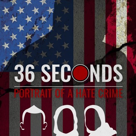 36 Seconds: Portrait of a Hate Crime