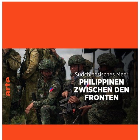 Im Schatten Chinas - Die Philippinen im Zentrum eines Weltkonflikts