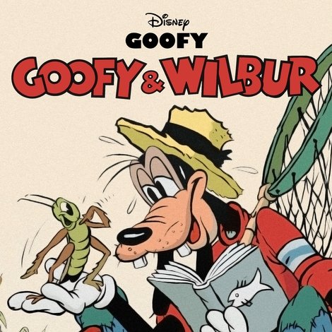 Goofy and Wilbur