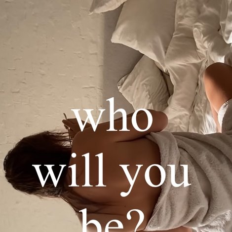 Who Will You Be?