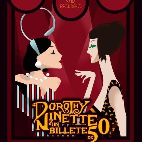 Dorothy, Ninette y un Billete de 50