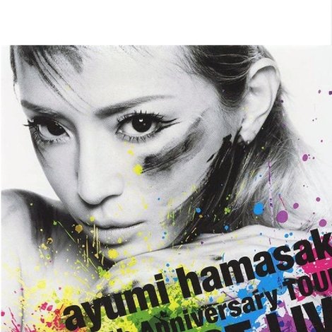 Ayumi Hamasaki - 15th Anniversary Tour A Best Live 2013