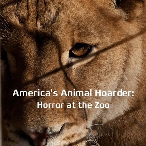 America's Animal Hoarder: Trouble at the Zoo