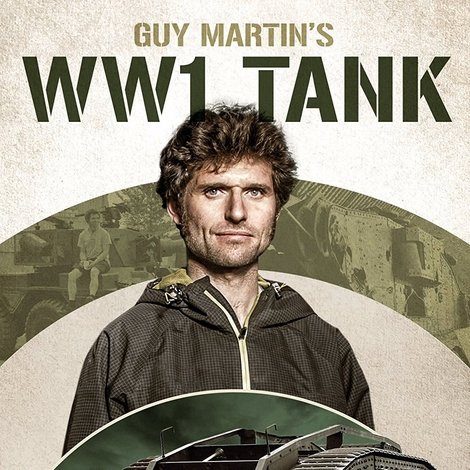Guy Martin's World War 1 Tank