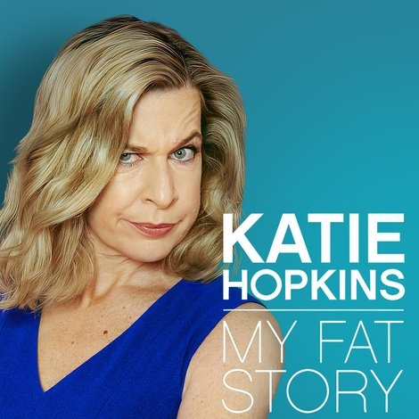 Katie Hopkins: My Fat Story