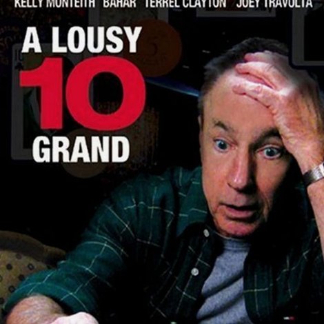 A Lousy 10 Grand