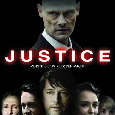 Justice - Verstrickt im Netz der Macht