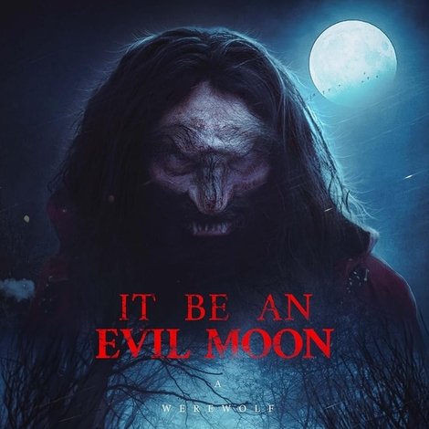 It Be an Evil Moon