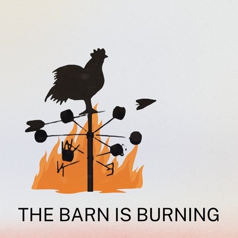The Barn is Burning