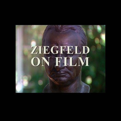 Ziegfeld on Film