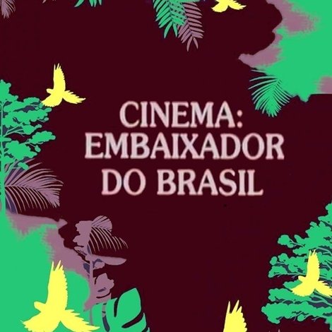 Cinema: Embaixador do Brasil