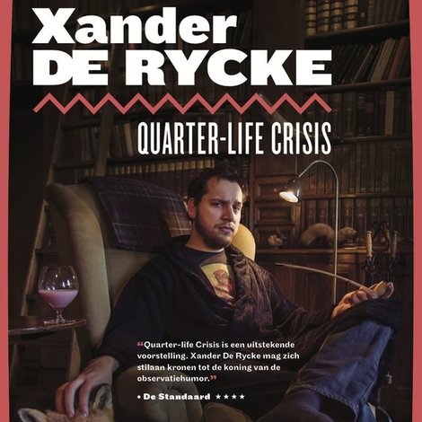 Xander De Rycke: Quarter-Life Crisis