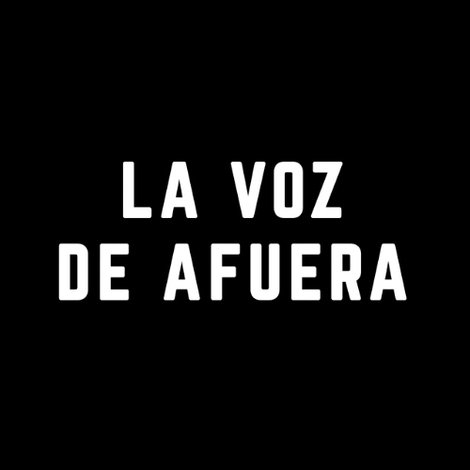 La Voz de Afuera