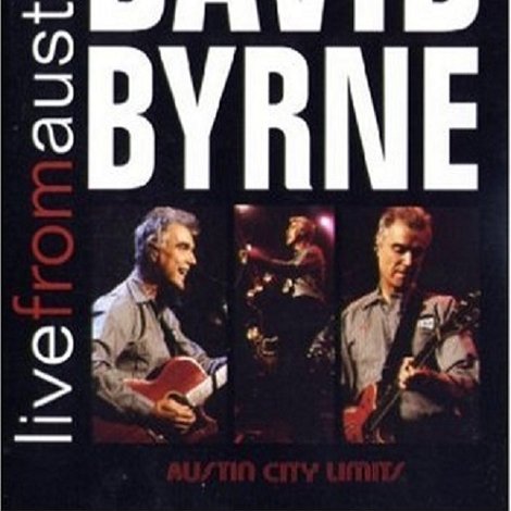 David Byrne - Live from Austin Texas