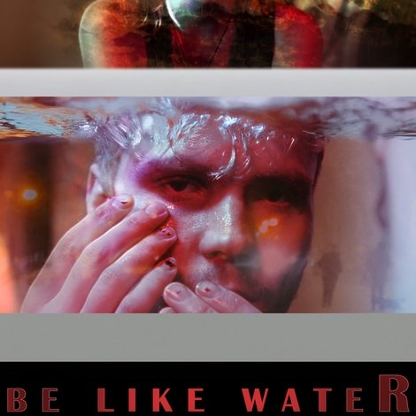 Be Like Water