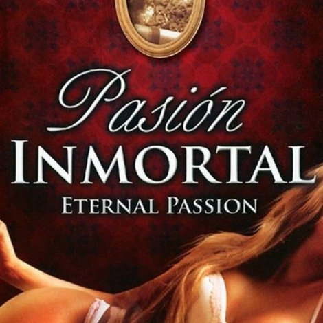 Una pasión inmortal