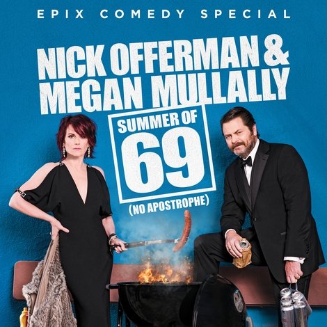 Nick Offerman & Megan Mullally - Summer of 69: No Apostrophe