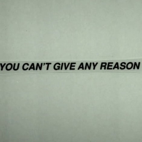 You Can't Give Any Reason