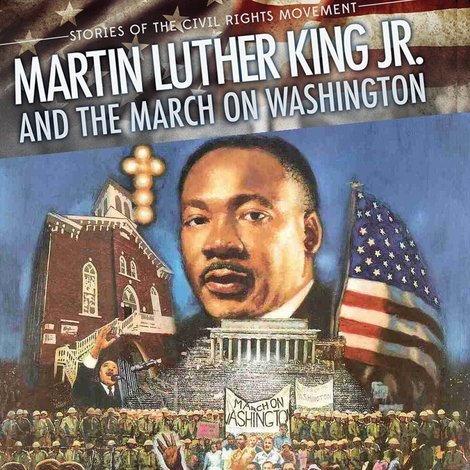Martin Luther King and the March on Washington