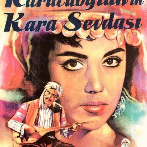 Karacaoğlan'ın Kara Sevdası