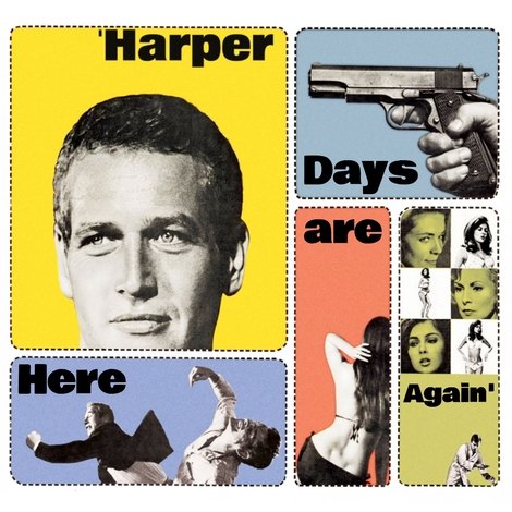 Harper Days are Here Again