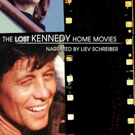 The Lost Kennedy Home Movies