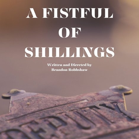 A FISTFUL OF SHILLINGS