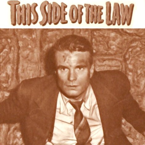 This Side of the Law