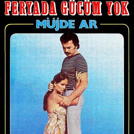 Feryada Gücüm Yok