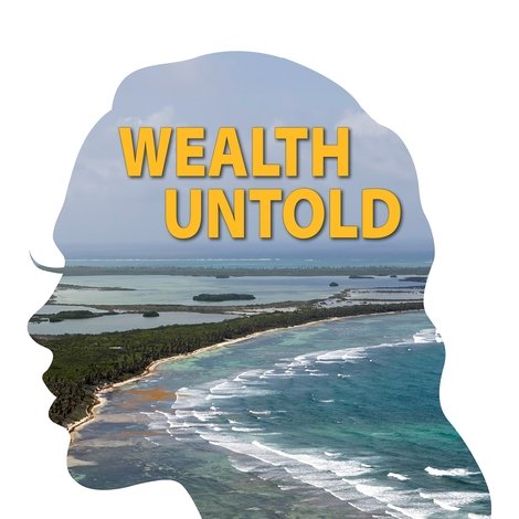 Wealth Untold