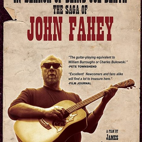 In Search of Blind Joe Death: The Saga of John Fahey