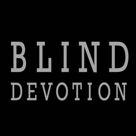 Blind Devotion