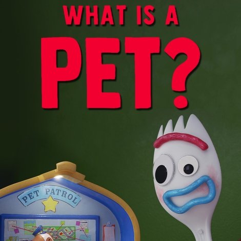 Forky Asks a Question: What Is a Pet?