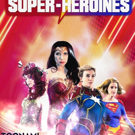 Le règne des super-héroïnes