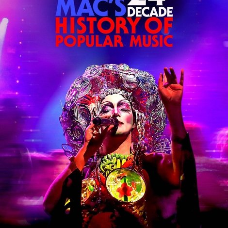 Taylor Mac's 24-Decade History of Popular Music