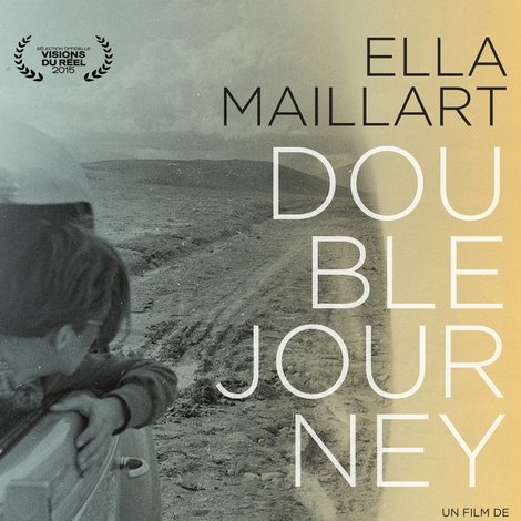 Ella Maillart: Double Journey