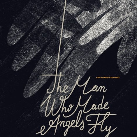 The Man Who Made Angels Fly