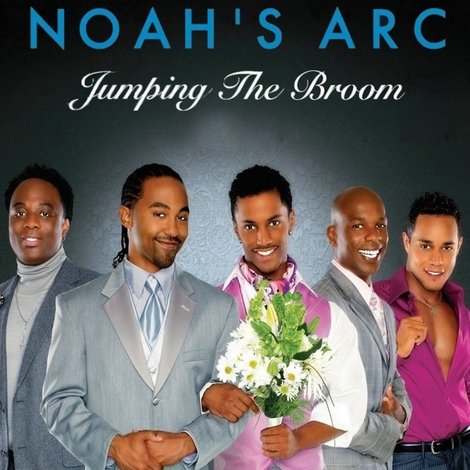 Noah's Arc: Jumping the Broom