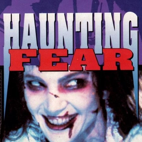 Haunting Fear