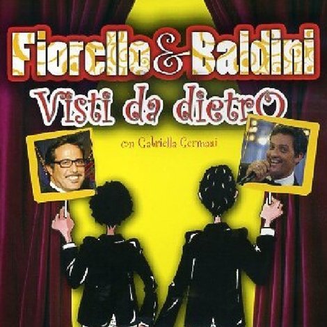 Fiorello & Baldini Visti da dietro