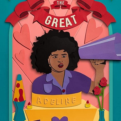 Adeline, the Great