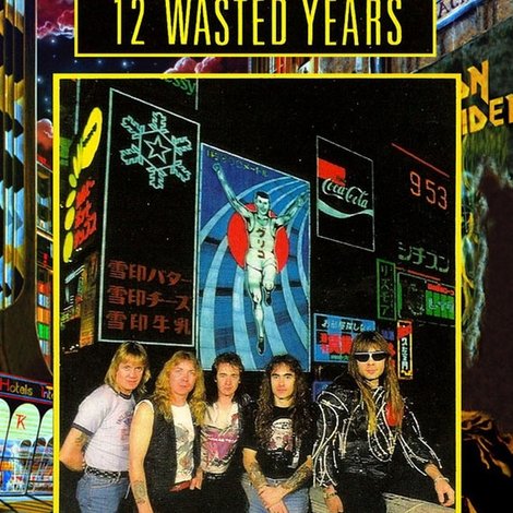 Iron Maiden: 12 Wasted Years