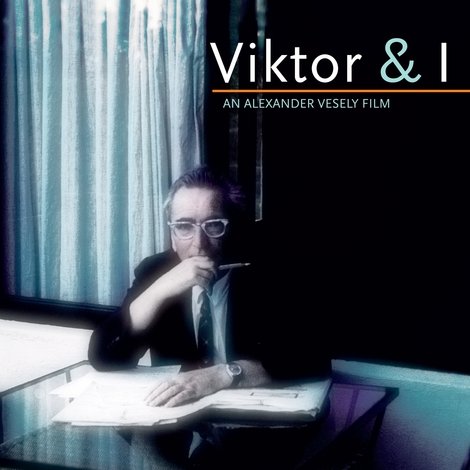 Viktor & I: An Alexander Vesely Film