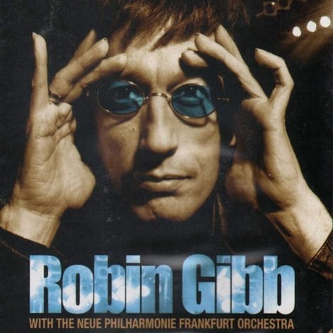 Robin Gibb with the Neue Philharmonie Frankfurt Orchestra - Live